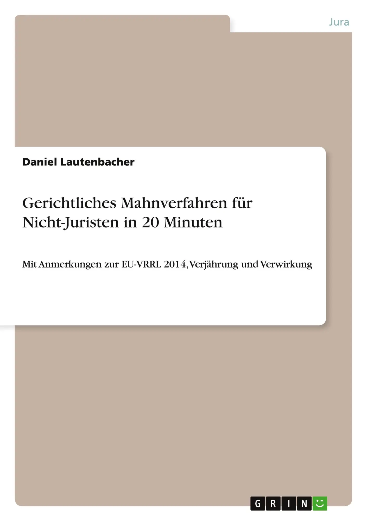 Cover: 9783656863021 | Gerichtliches Mahnverfahren für Nicht-Juristen in 20 Minuten | Buch