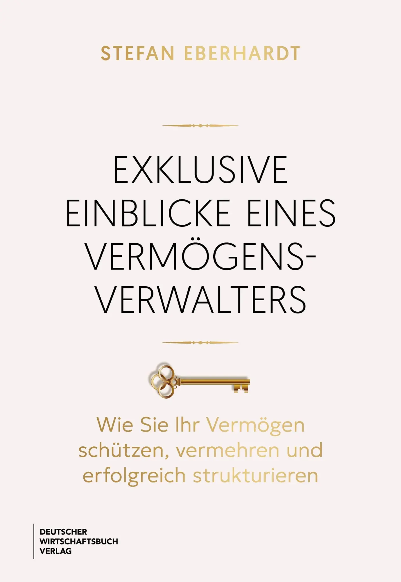 Exklusive Einblicke eines Vermögensverwalters