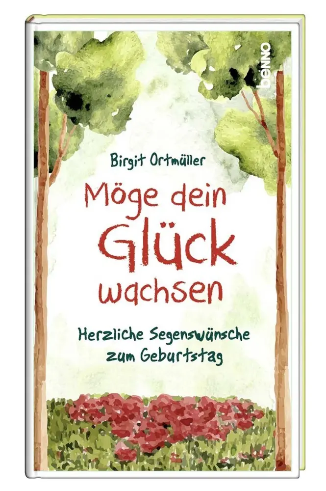 Cover: 9783746263021 | Möge dein Glück wachsen | Herzliche Segenswünsche zum Geburtstag