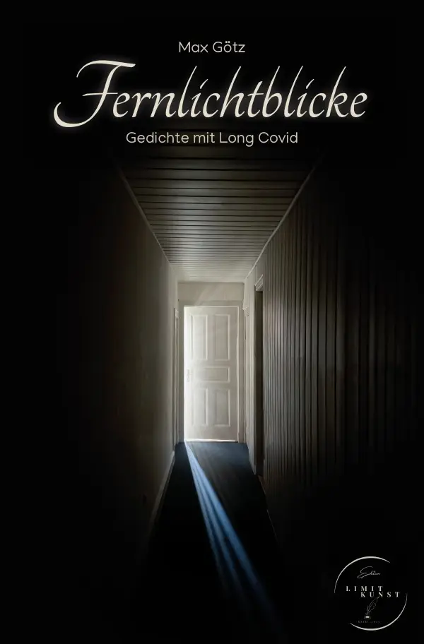 Cover: 9783759823021 | Fernlichtblicke | Gedichte mit Long Covid. DE | Max Götz | Taschenbuch
