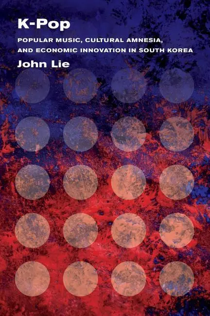 Cover: 9780520283121 | Lie, J: K-Pop | John Lie | Taschenbuch | Kartoniert / Broschiert