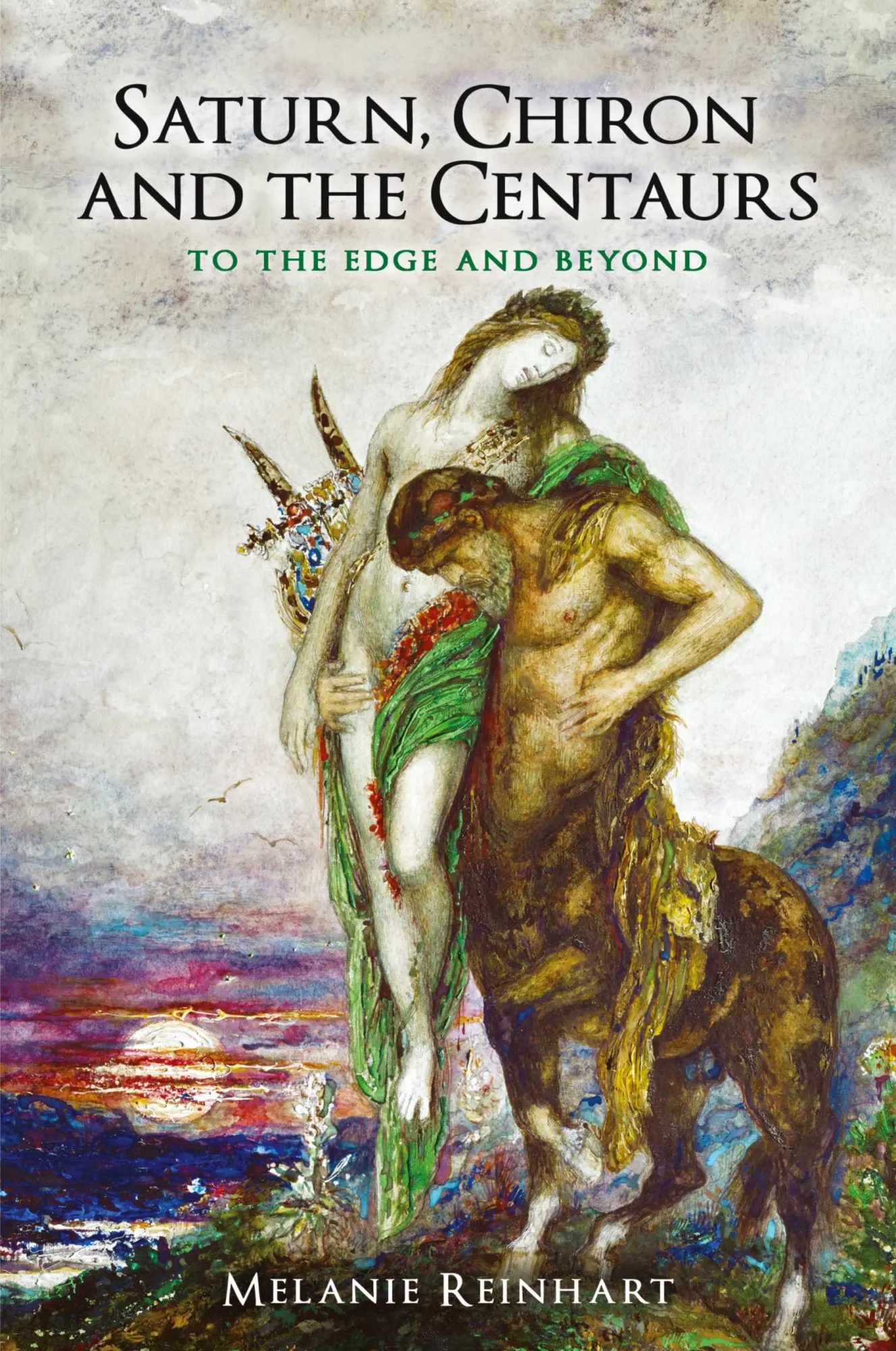 Cover: 9780955823121 | Saturn, Chiron and the Centaurs | Melanie Reinhart | Taschenbuch Cover: 9780955823121 | Saturn, Chiron and the Centaurs | Melanie Reinhart | Taschenbuch