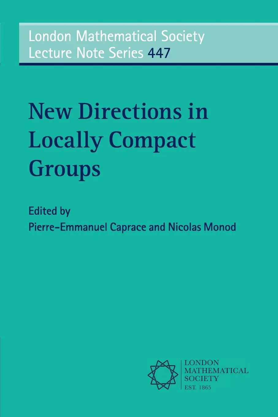 Cover: 9781108413121 | New Directions in Locally Compact Groups | Caprace (u. a.) | Buch