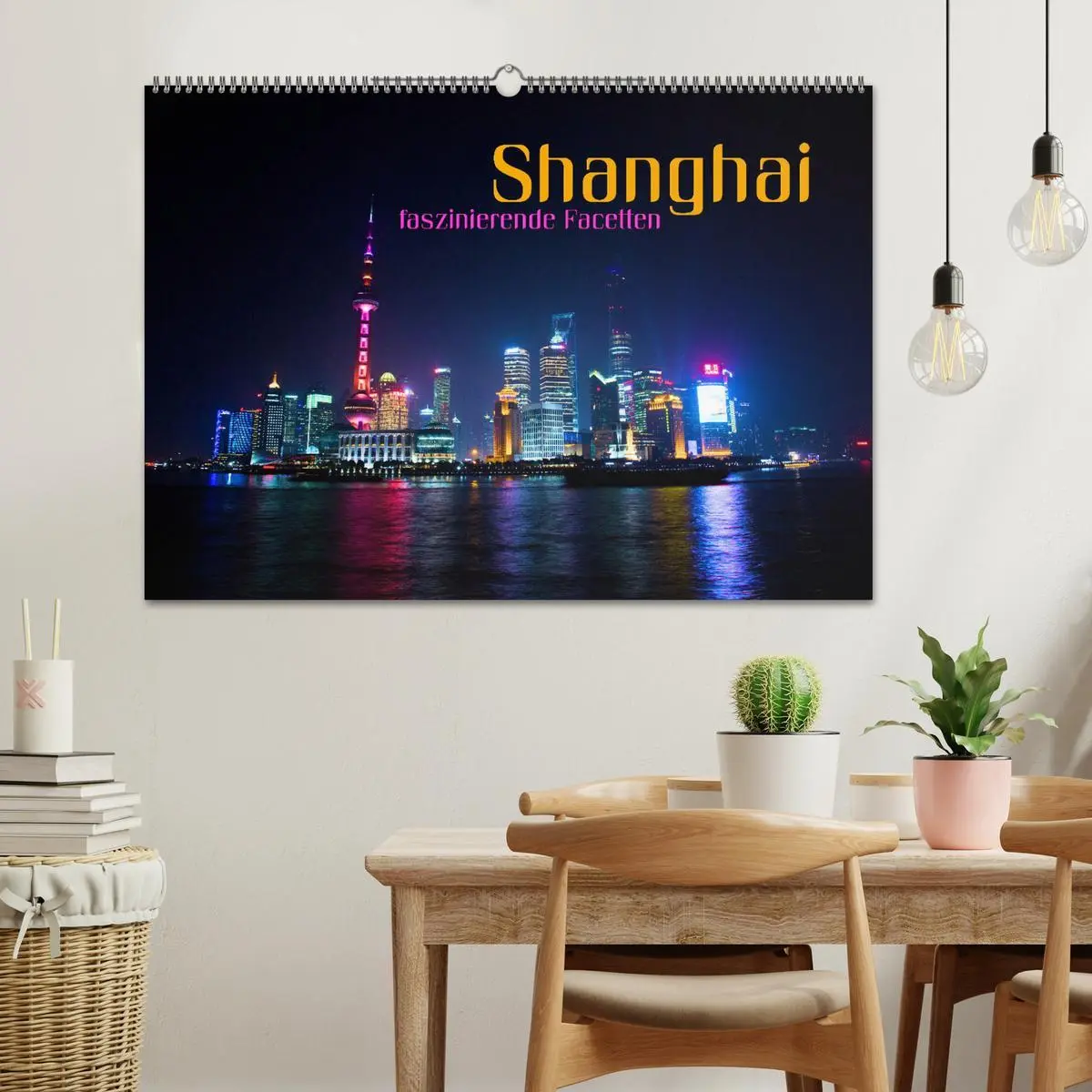 Bild: 9783516023121 | Shanghai - faszinierende Facetten (Wandkalender 2026 DIN A2 quer),...