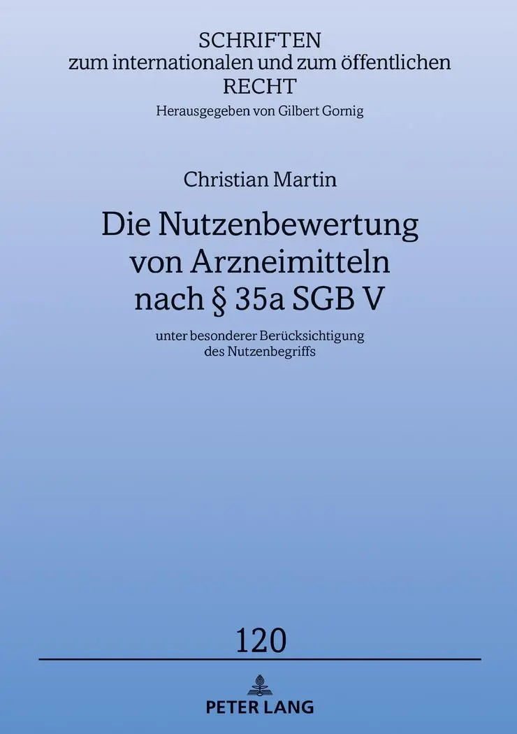 Cover: 9783631793121 | Die Nutzenbewertung von Arzneimitteln nach § 35a SGB V | Martin | Buch