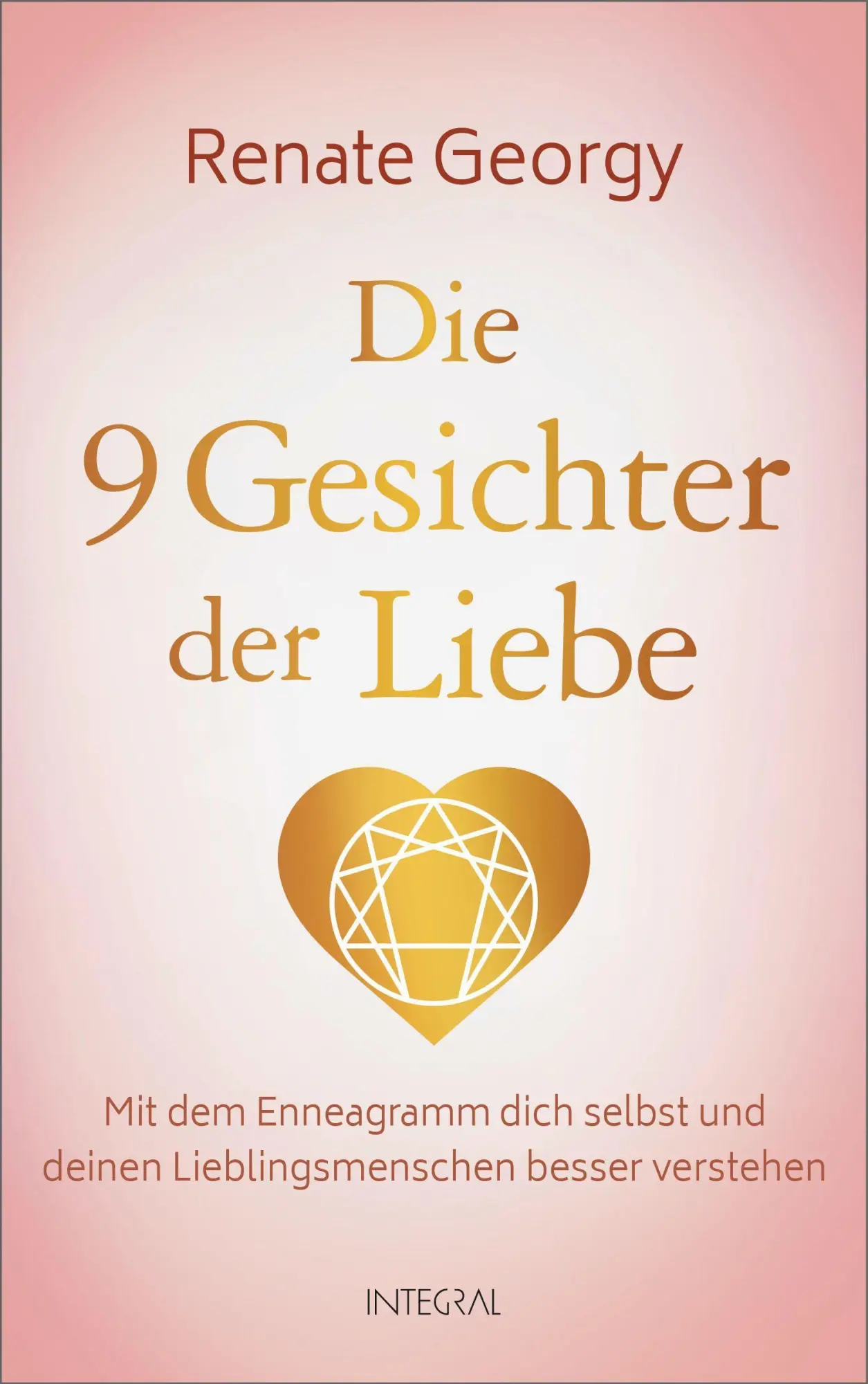 Cover: 9783778793121 | Die neun Gesichter der Liebe | Renate Georgy | Buch | 208 S. | Deutsch