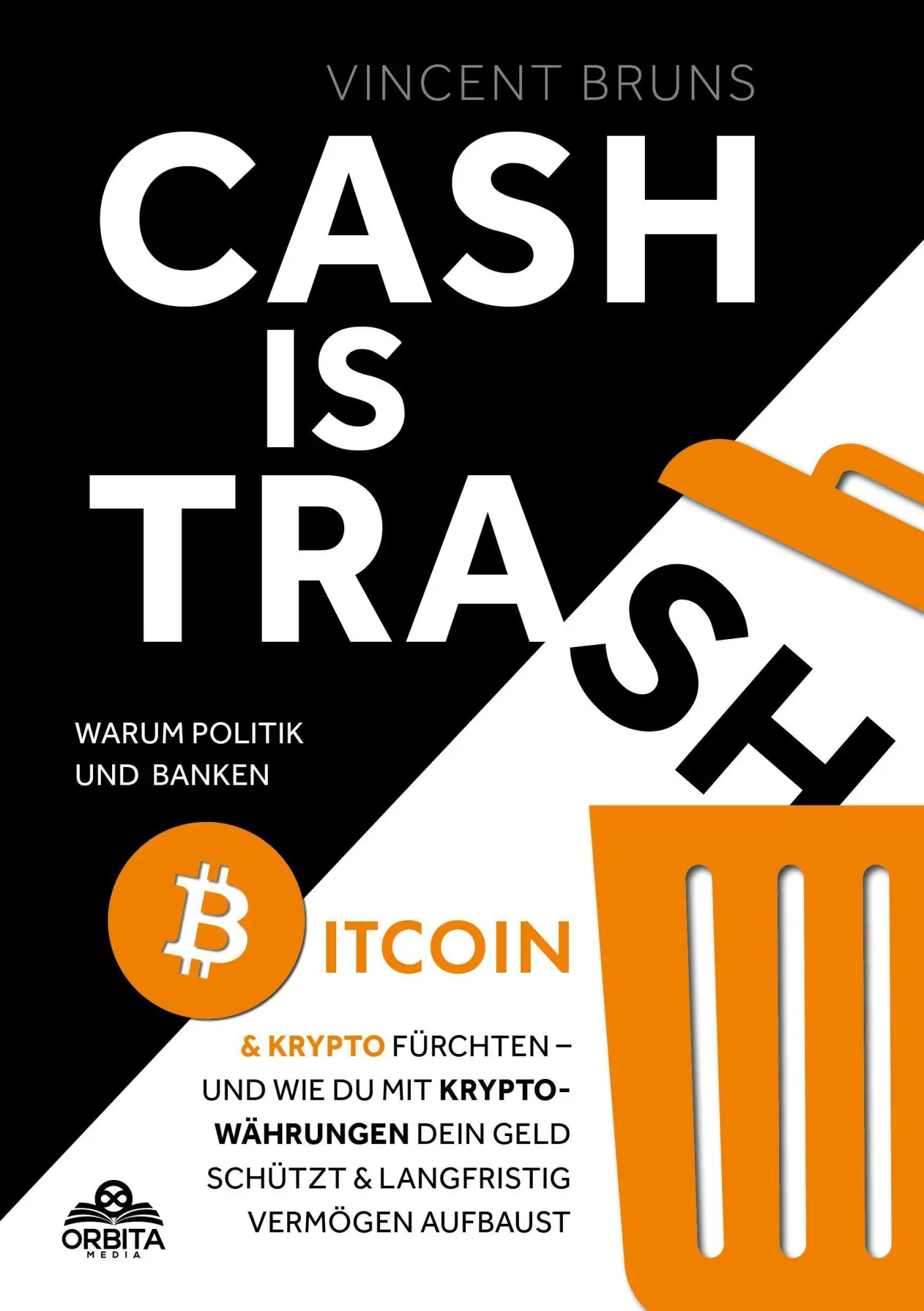 Cash is Trash