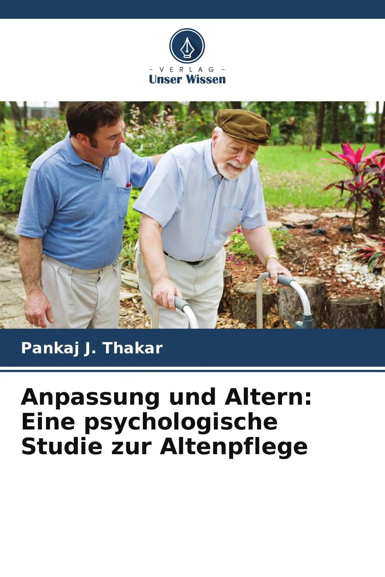 Cover: 9786208453121 | Anpassung und Altern: Eine psychologische Studie zur Altenpflege