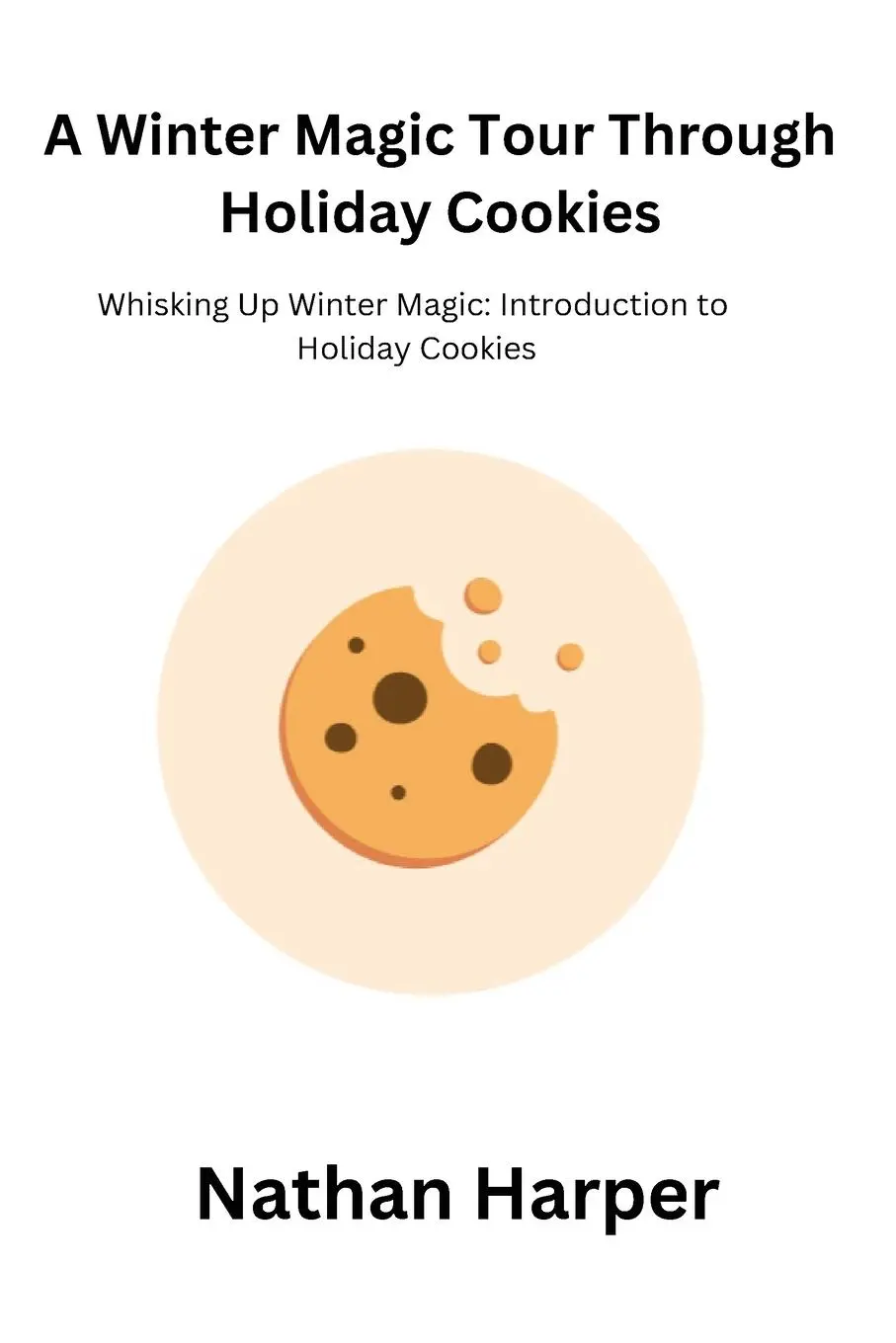 Cover: 9798869123121 | A Winter Magic Tour Through Holiday Cookies | Nathan Harper | Buch