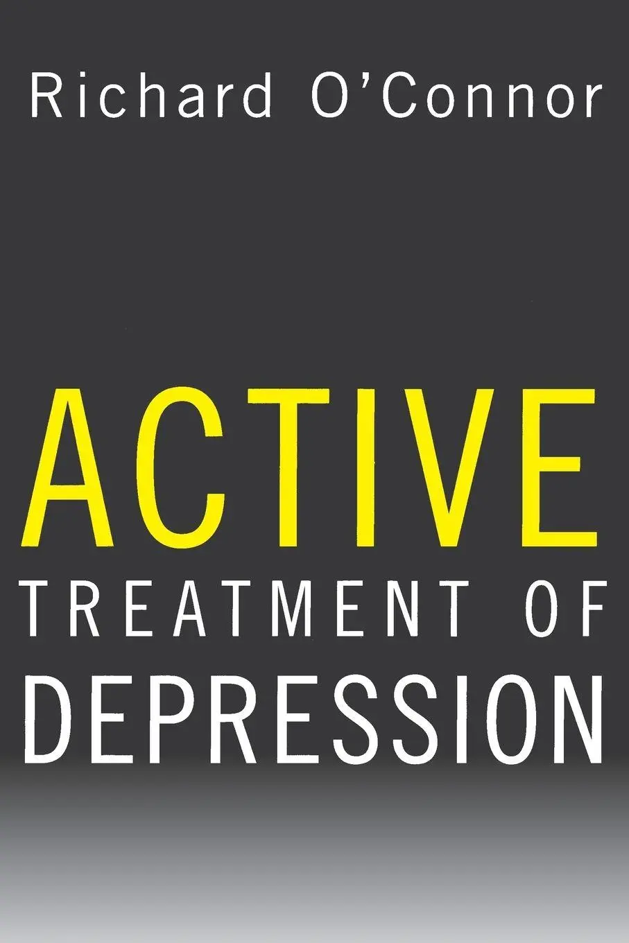 Cover: 9780393703221 | Active Treatment of Depression | Richard O'Connor | Taschenbuch | 2001