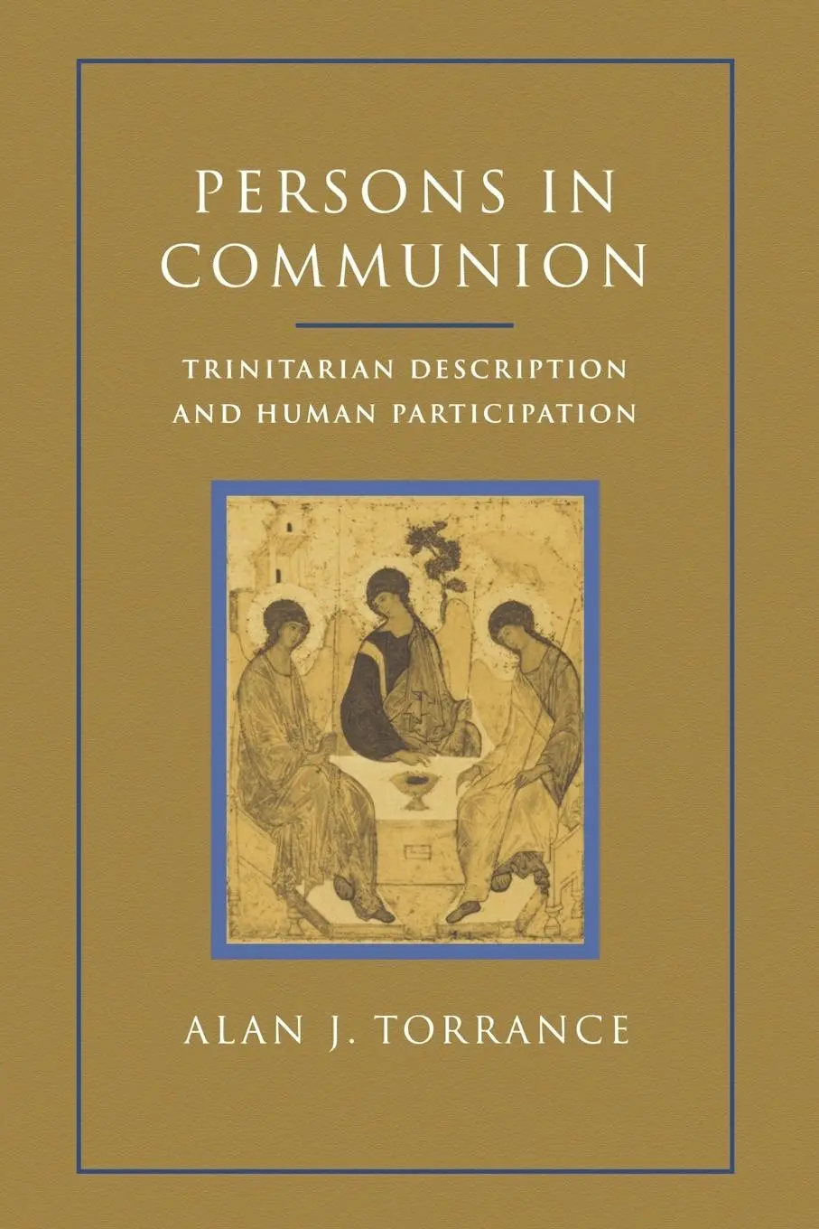 Cover: 9780567283221 | Persons in Communion | Trinitarian Description and Human Participation