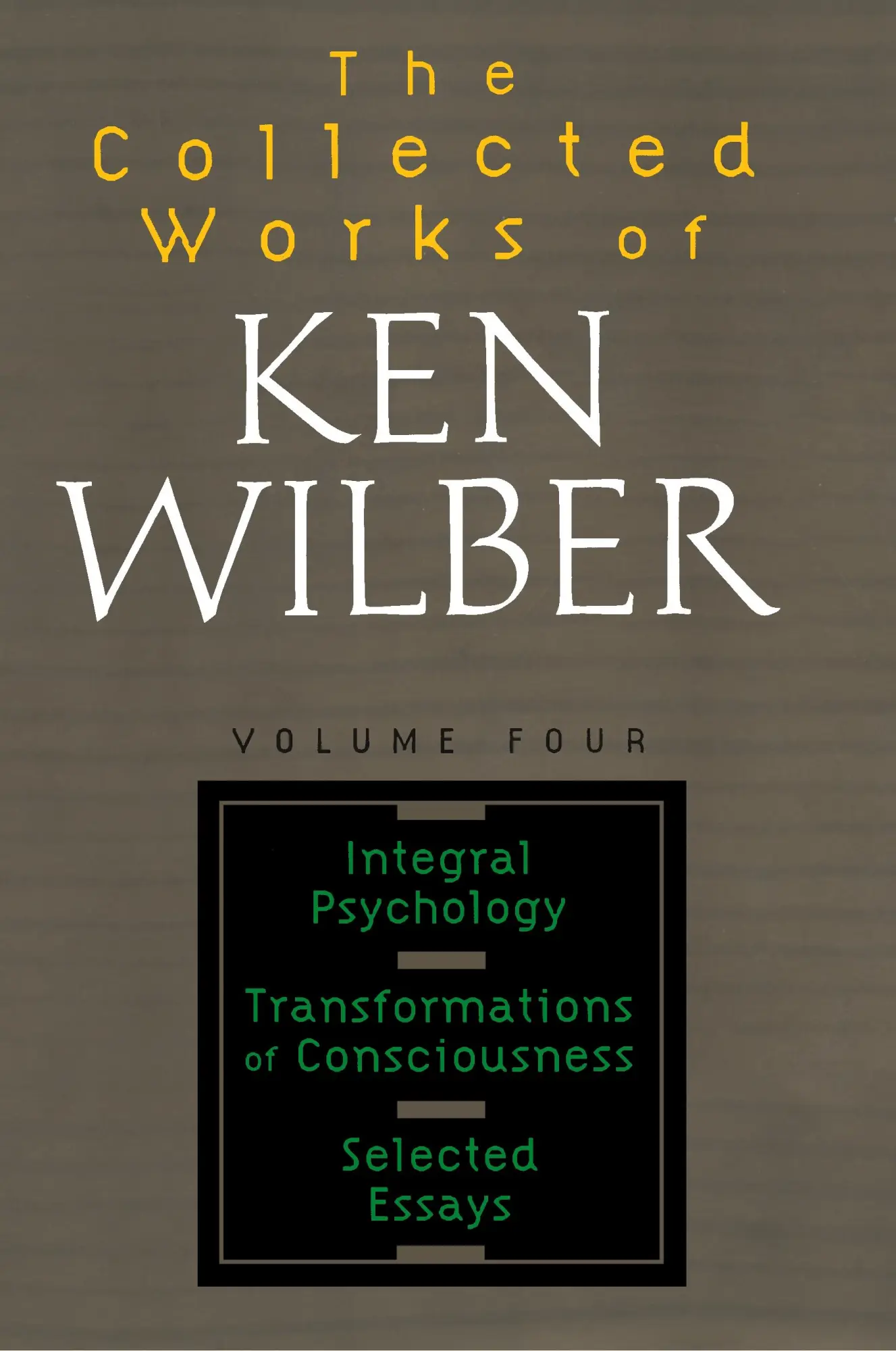 Cover: 9781590303221 | The Collected Works of Ken Wilber, Volume 4 | Ken Wilber | Taschenbuch