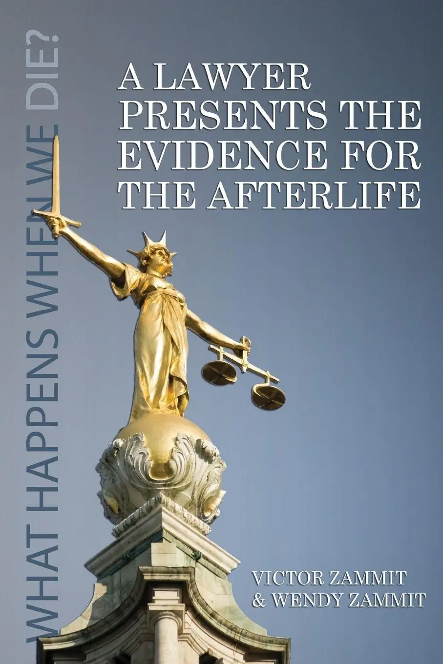 Cover: 9781908733221 | A Lawyer Presents the Evidence for the Afterlife | Zammit (u. a.)