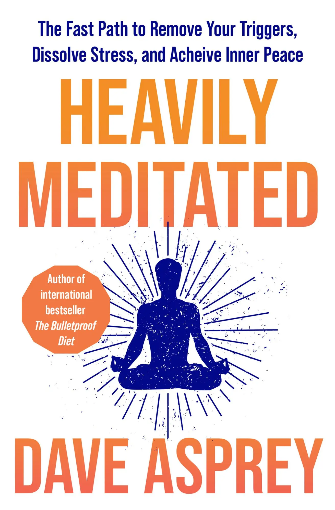 Cover: 9780008743321 | Heavily Meditated | Dave Asprey | Taschenbuch | Englisch | 2025
