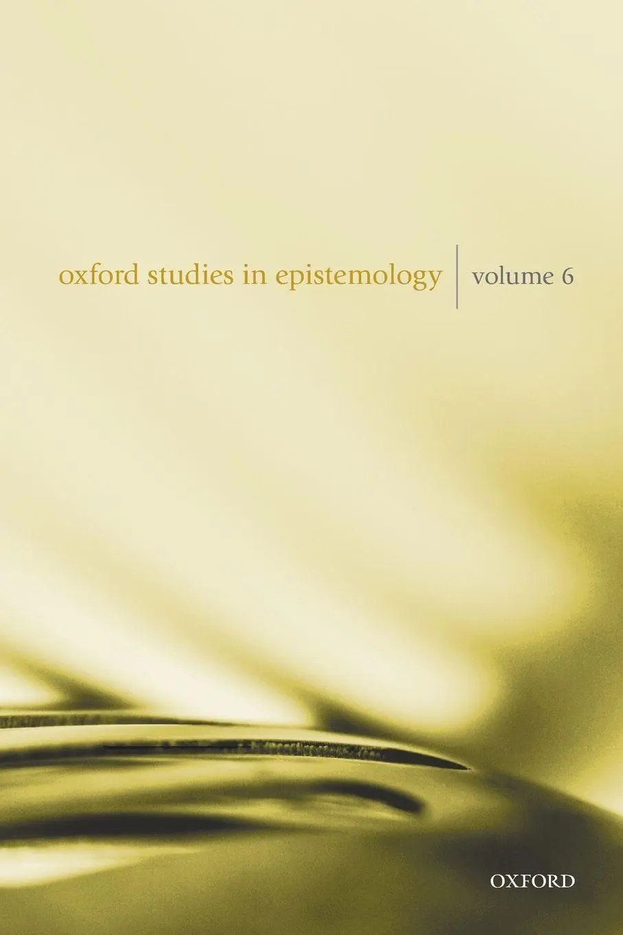Cover: 9780198833321 | Oxford Studies in Epistemology Volume 6 | Tamar Szabó Gendler | Buch