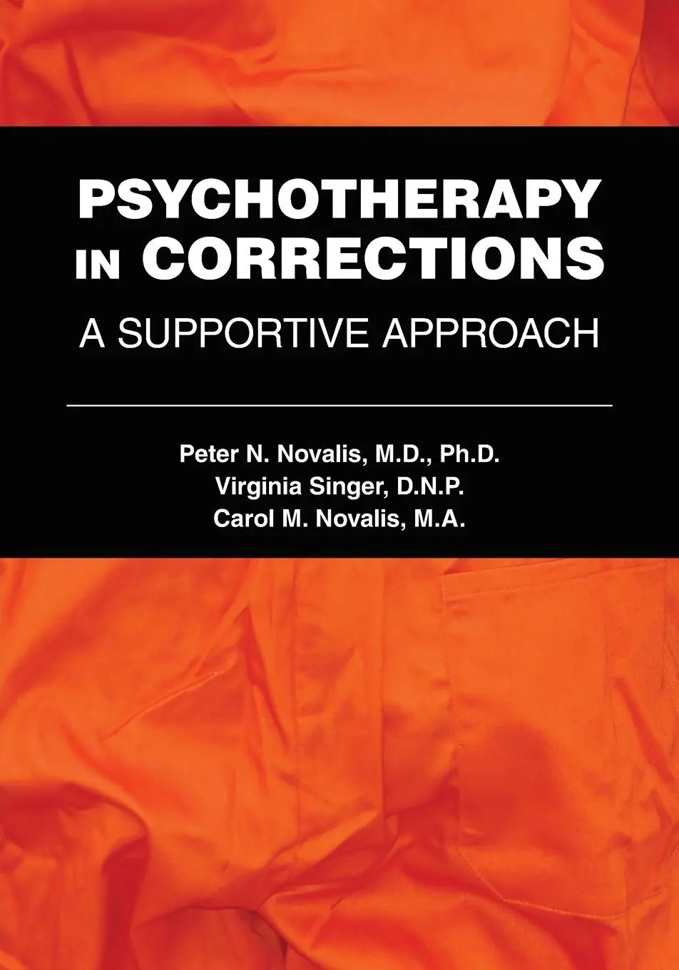 Cover: 9781615373321 | Psychotherapy in Corrections | A Supportive Approach | Novalis (u. a.)
