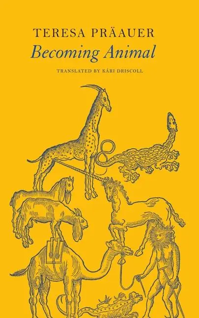 Cover: 9781803093321 | Becoming Animal | Teresa Präauer | Buch | Einband - fest (Hardcover)
