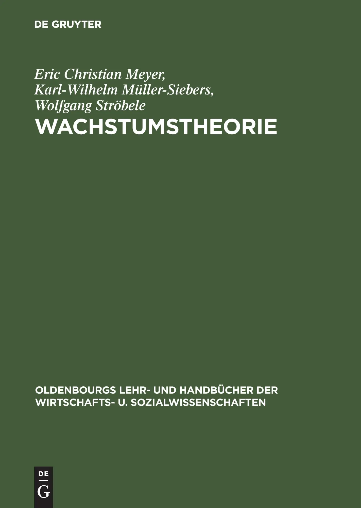 Cover: 9783486243321 | Wachstumstheorie | Eric Christian Meyer (u. a.) | Buch | VII | Deutsch