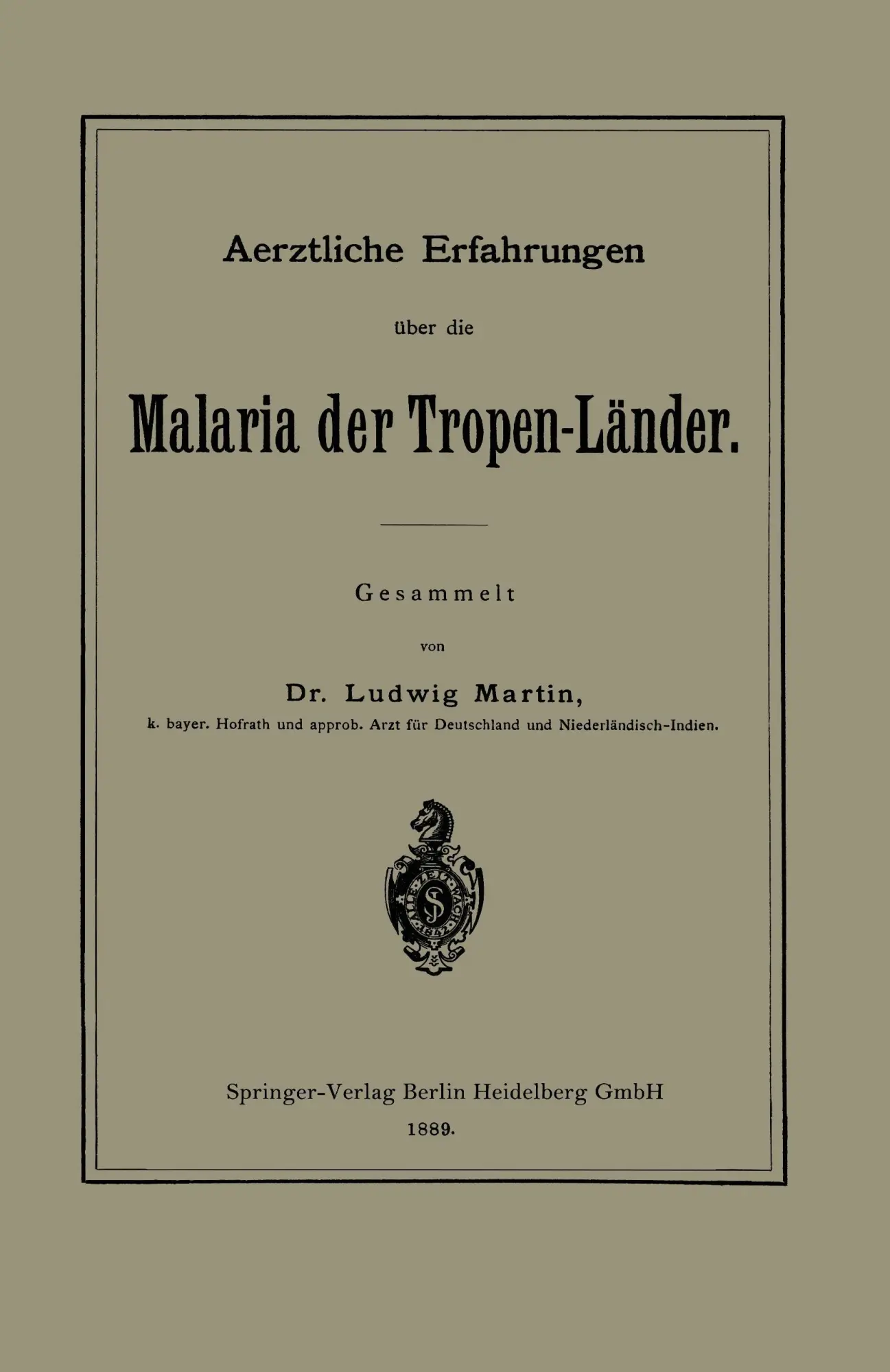 Cover: 9783662393321 | Aerztliche Erfahrungen über die Malaria der Tropen-Länder | Martin