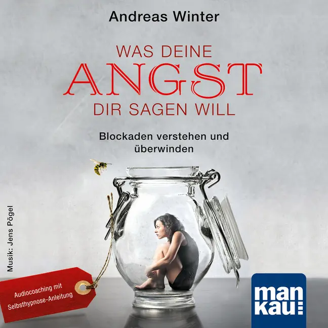 Cover: 9783863743321 | Was deine Angst dir sagen will, 1 Audio-CD | Andreas Winter | Audio-CD