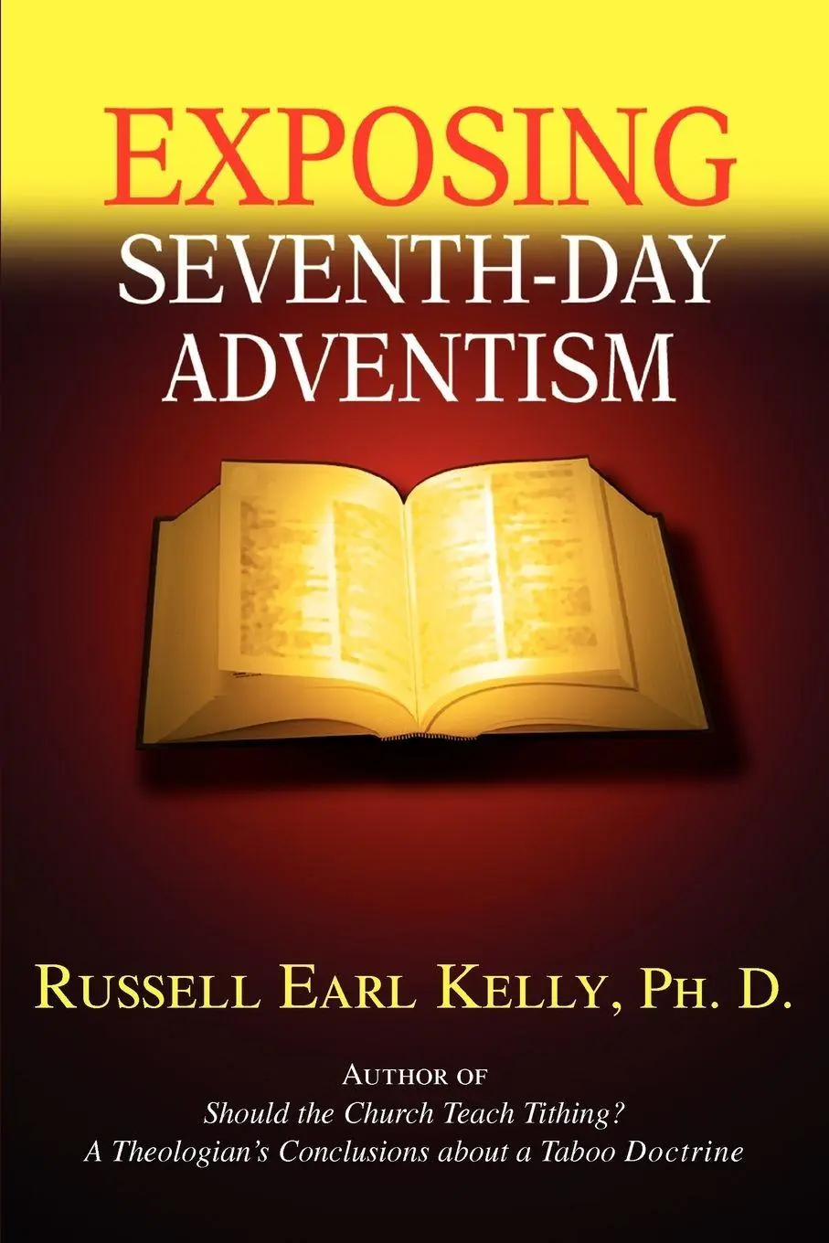 Cover: 9780595363421 | Exposing Seventh-Day Adventism | Russell Earl Kelly | Taschenbuch