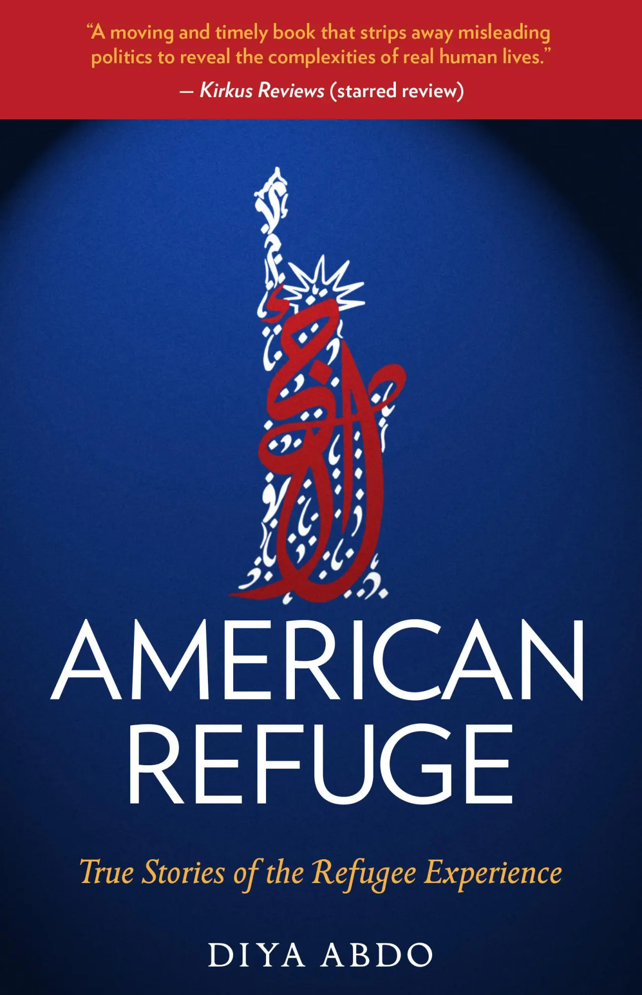 Cover: 9781586423421 | American Refuge | True Stories of the Refugee Experience | Diya Abdo