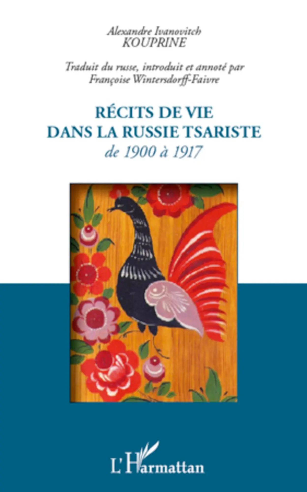 Cover: 9782296563421 | Récits de vie dans la Russie tsariste | de 1900 à 1917 | Kouprine