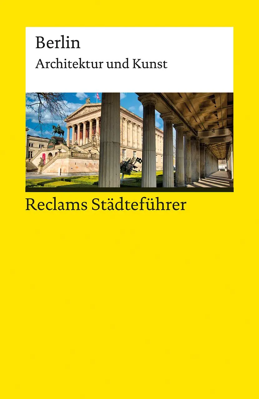 Cover: 9783150143421 | Reclams Städteführer Berlin. Architektur und Kunst | Taschenbuch