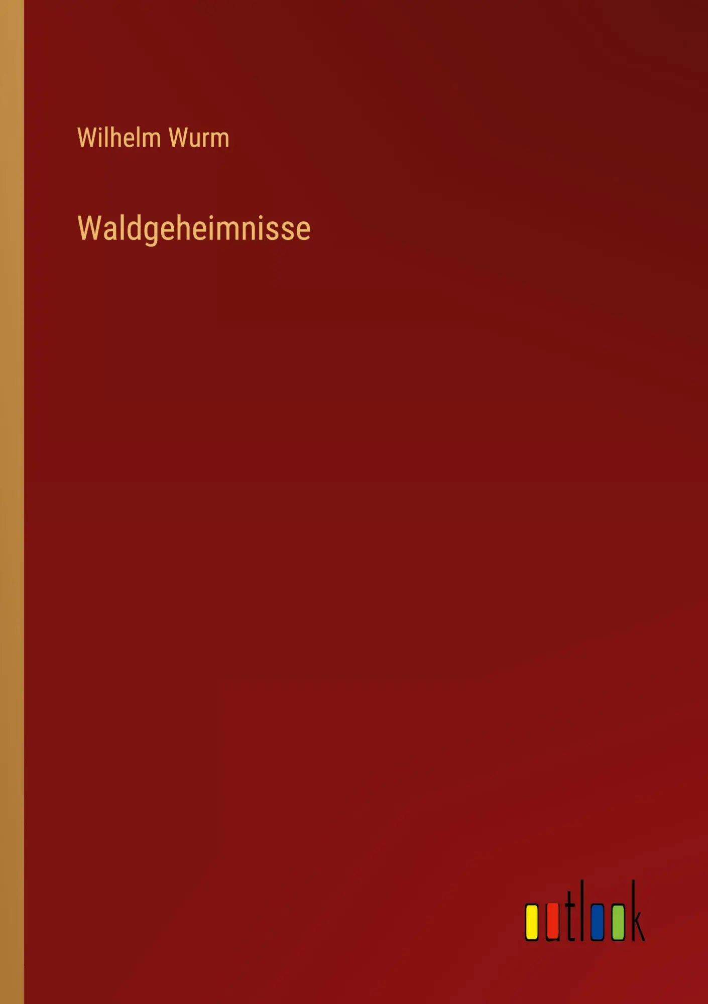 Cover: 9783368283421 | Waldgeheimnisse | Wilhelm Wurm | Taschenbuch | 248 S. | Deutsch | 2022
