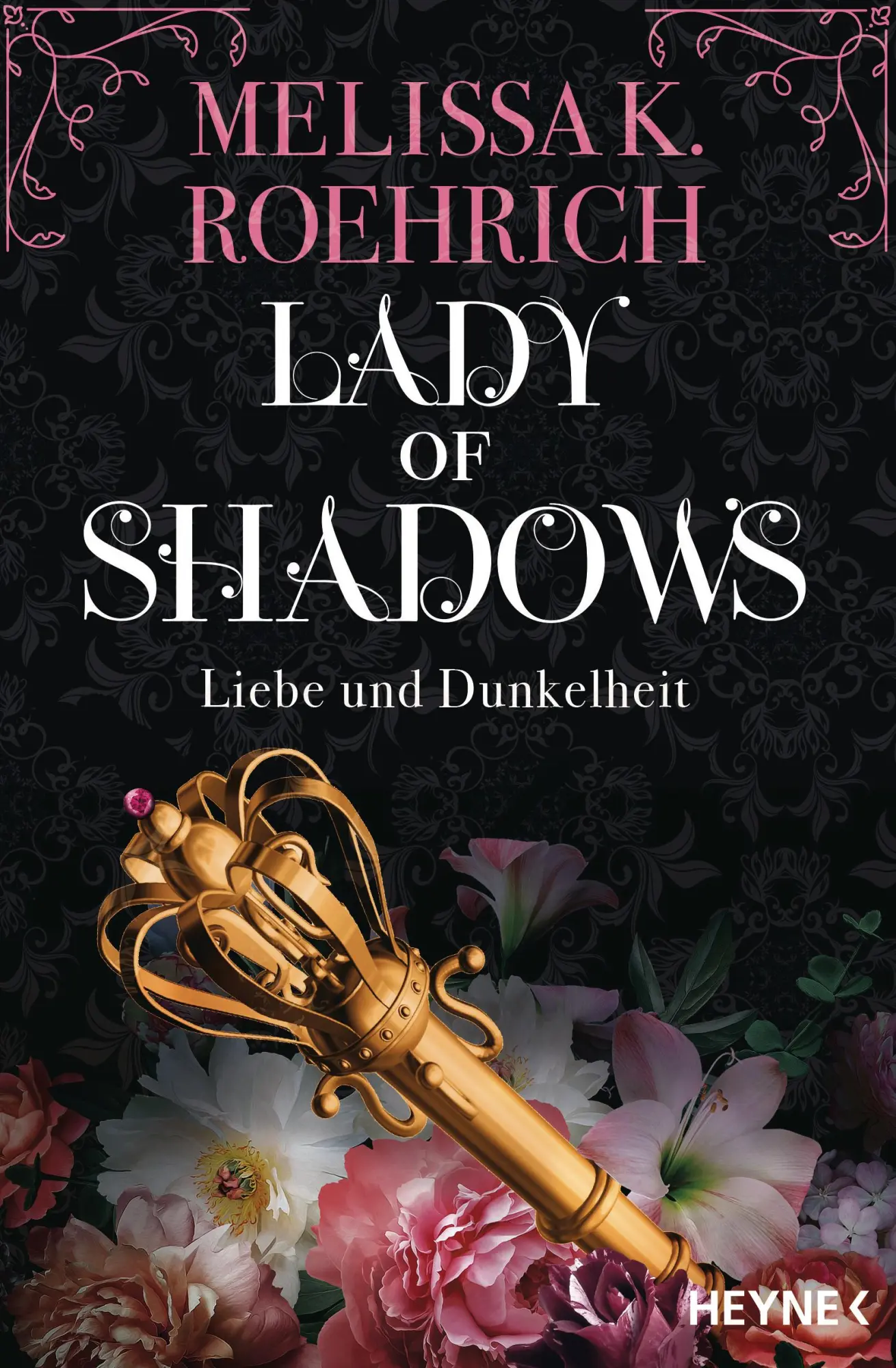 Cover: 9783453323421 | Lady of Shadows - Liebe und Dunkelheit | Roman | Melissa K. Roehrich