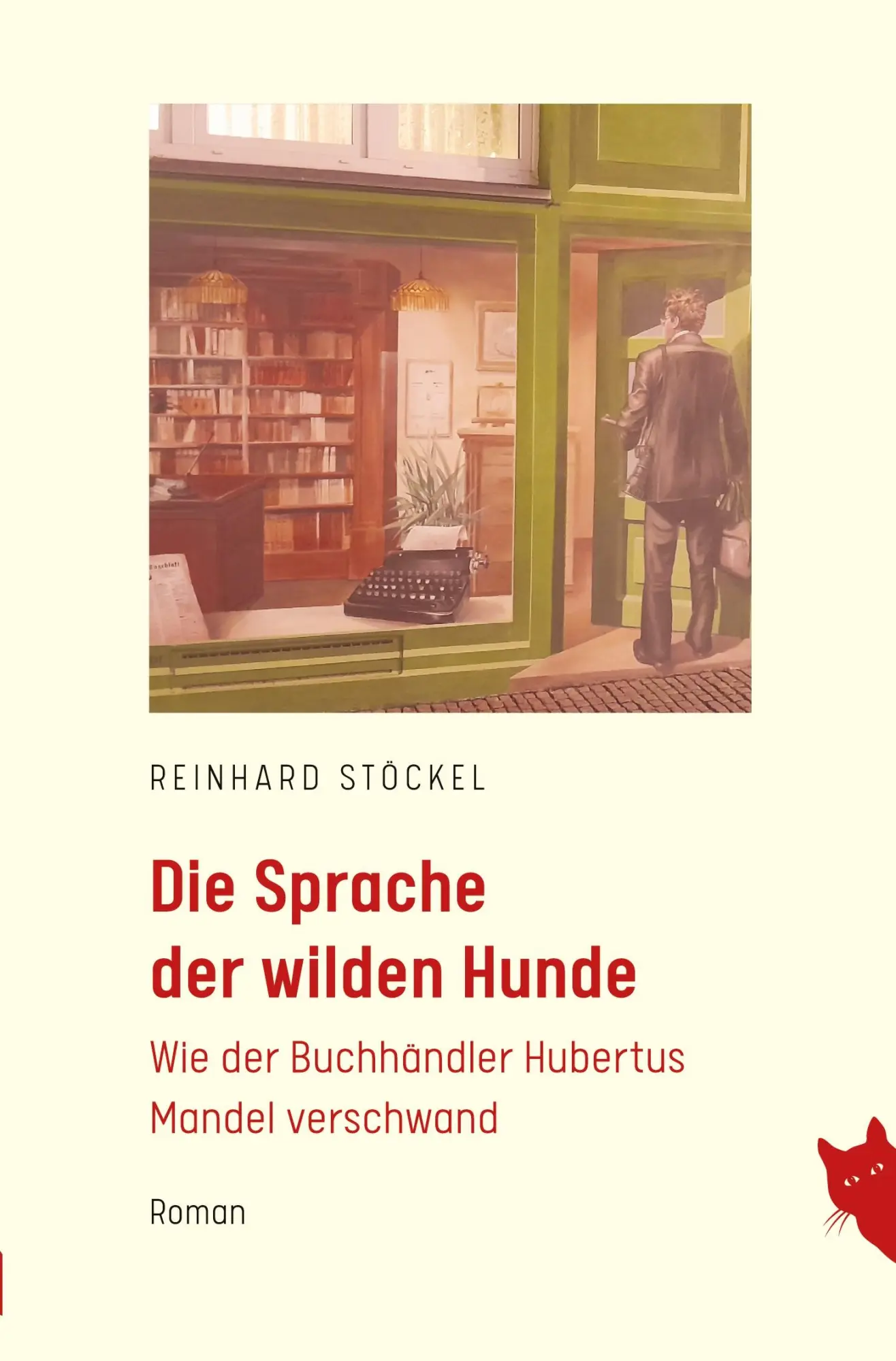Cover: 9783910563421 | Die Sprache der wilden Hunde | Reinhard Stöckel | Taschenbuch | 244 S.