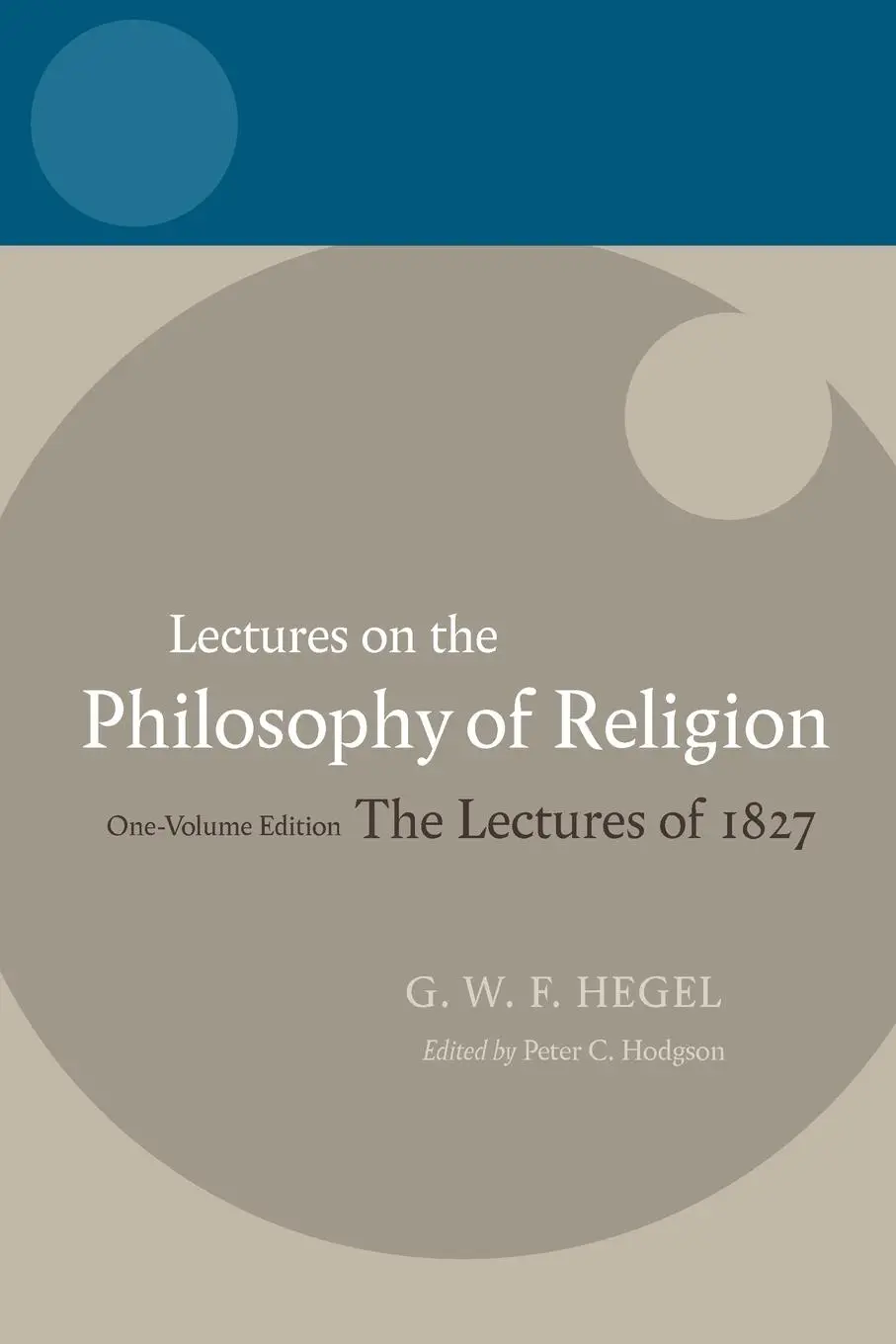 Cover: 9780199283521 | Lectures on the Philosophy of Religion | Georg Wilhelm Friedrich Hegel