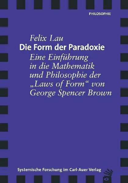 Cover: 9783896703521 | Die Form der Paradoxie | Felix Lau | Buch | 210 S. | Deutsch | 2012
