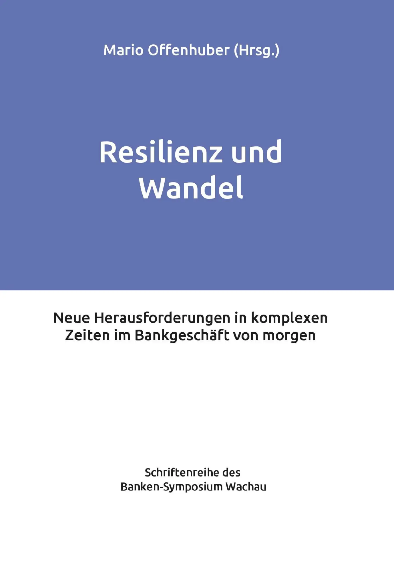 Cover: 9783991813521 | Resilienz und Wandel | Mario Offenhuber | Buch | 168 S. | Deutsch