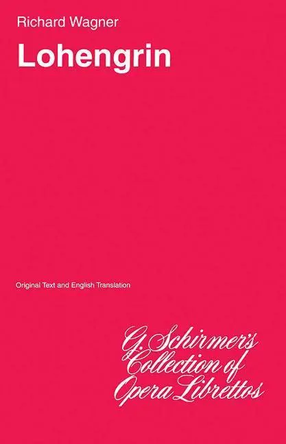 Cover: 9780793583621 | Lohengrin | Libretto | Wagner Richard | Taschenbuch | Buch | Englisch