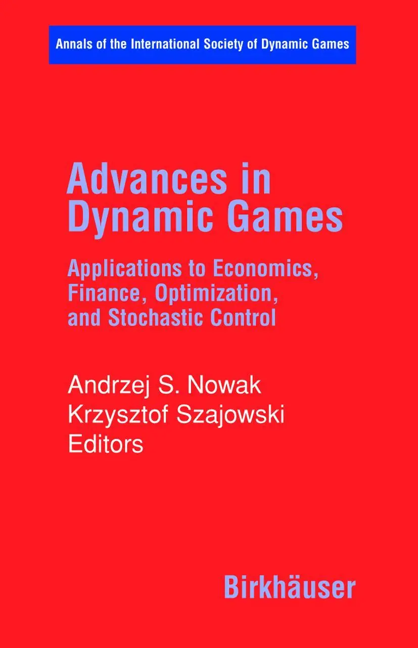 Cover: 9780817643621 | Advances in Dynamic Games | Krzysztof Szajowski (u. a.) | Buch | xv Cover: 9780817643621 | Advances in Dynamic Games | Krzysztof Szajowski (u. a.) | Buch | xv