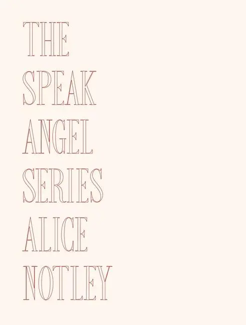 Cover: 9781737803621 | The Speak Angel Series | Alice Notley | Taschenbuch | Englisch | 2023