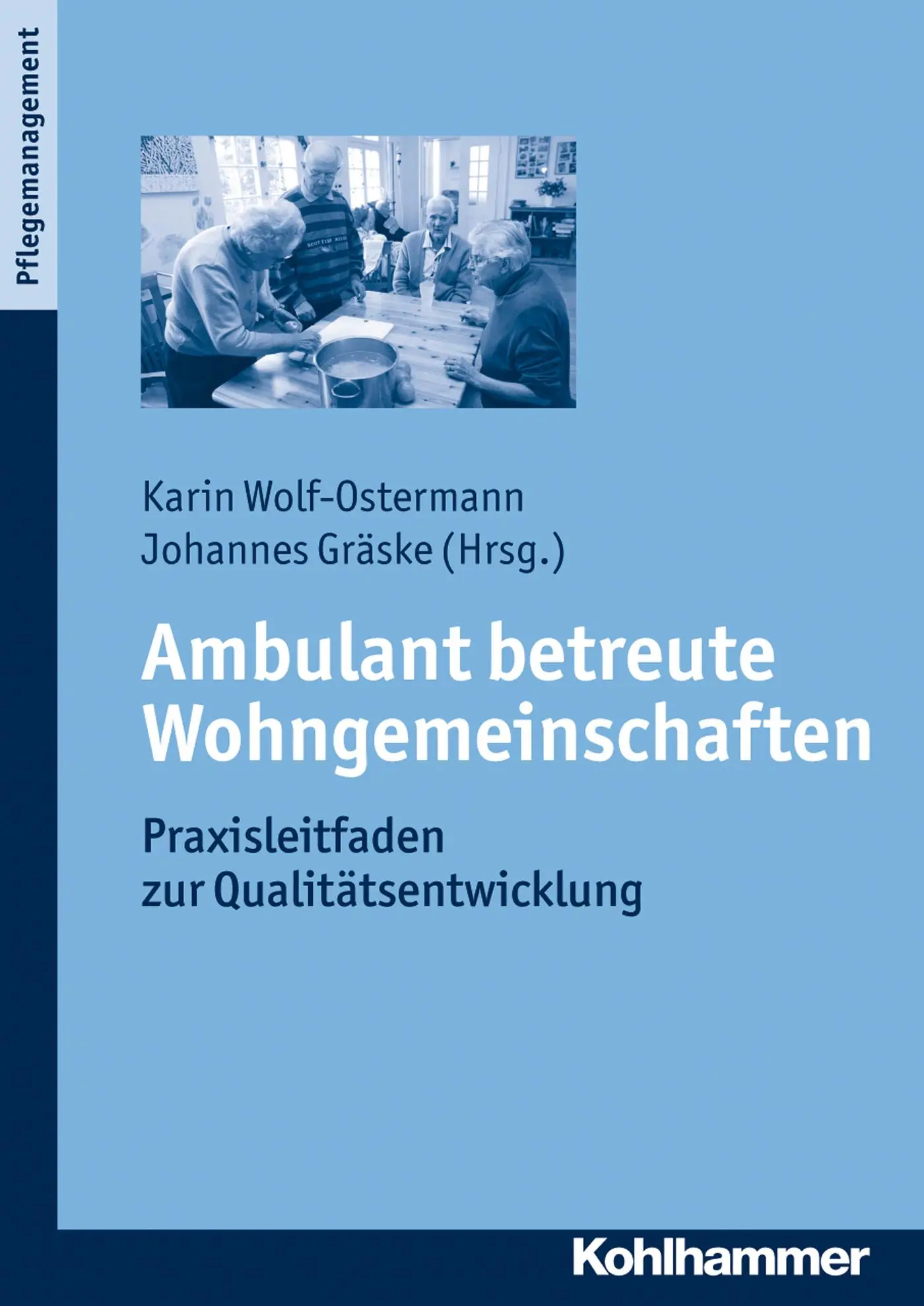 Cover: 9783170233621 | Ambulant betreute Wohngemeinschaften | Karin Wolf-Ostermann | Buch