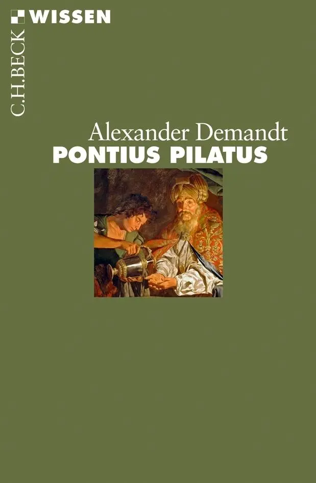 Cover: 9783406633621 | Pontius Pilatus | Alexander Demandt | Taschenbuch | C. H. Beck Wissen