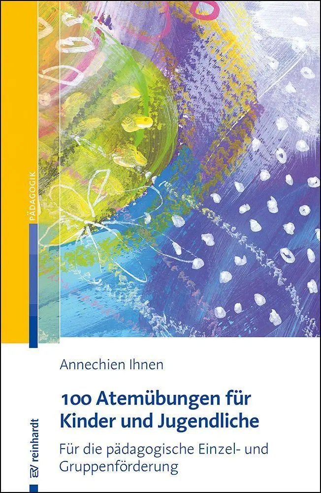 Cover: 9783497033621 | 100 Atemübungen für Kinder und Jugendliche | Annechien Ihnen | Buch