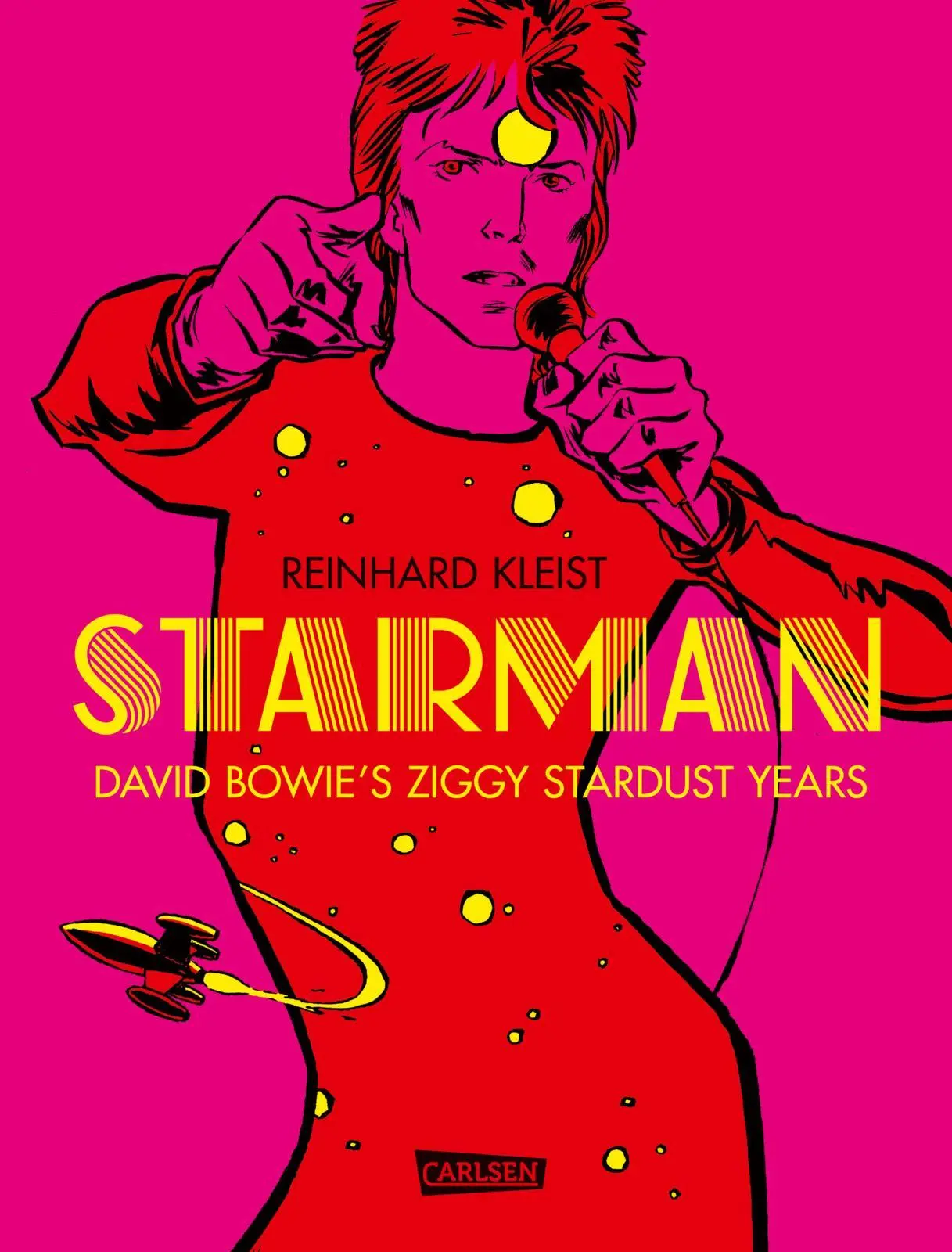 Cover: 9783551793621 | Starman - David Bowie's Ziggy Stardust Years | Reinhard Kleist | Buch