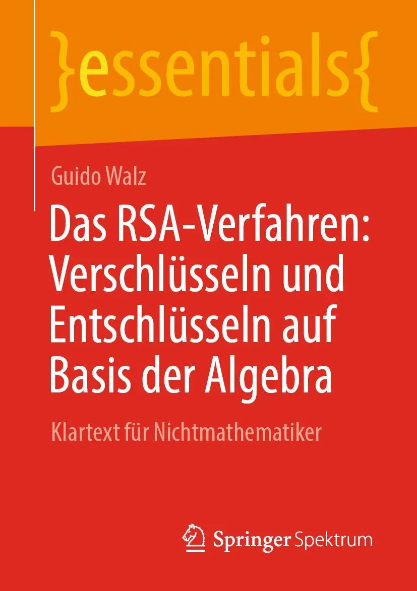Cover: 9783662673621 | Das RSA-Verfahren: Verschlüsseln und Entschlüsseln auf Basis der...