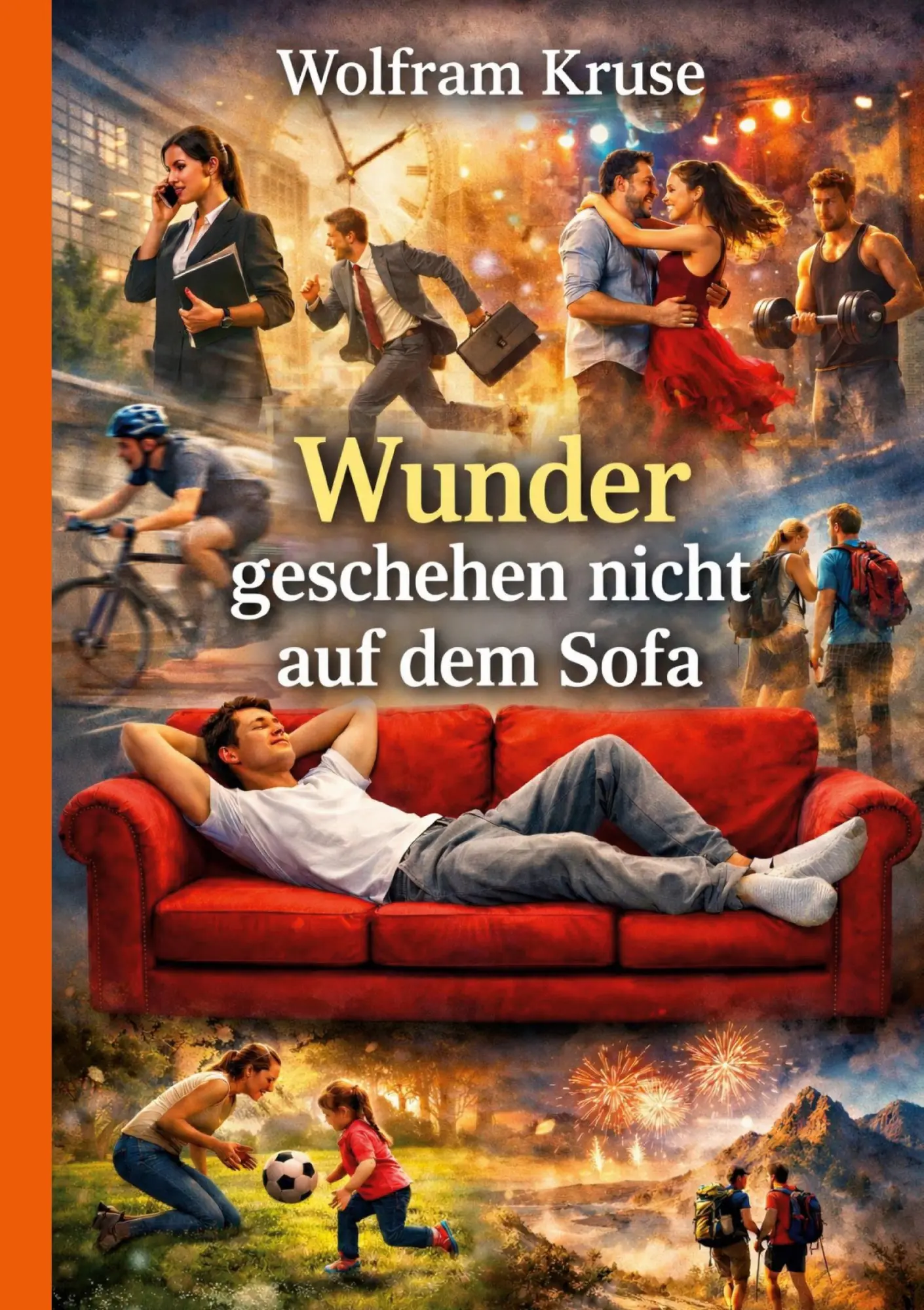 Cover: 9783696713621 | Wunder geschehen nicht auf dem Sofa | Wolfram Kruse | Taschenbuch