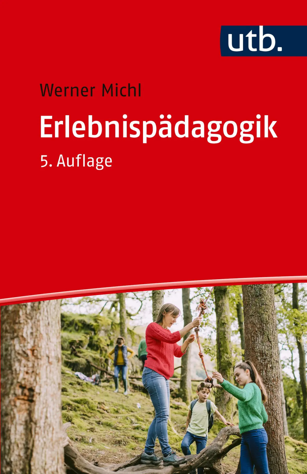 Cover: 9783825263621 | Erlebnispädagogik | Werner Michl | Taschenbuch | Profile (UTB) | 2025