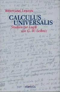 Cover: 9783897853621 | Calculus Universalis | Studien zur Logik von G. W. Leibniz | Lenzen