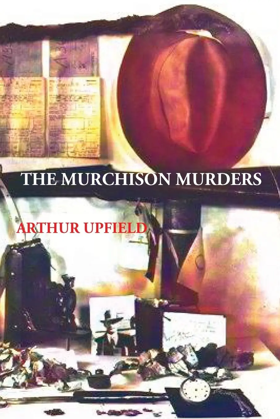 Cover: 9781922473721 | The Murchison Murders | Arthur W. Upfield | Taschenbuch | Paperback