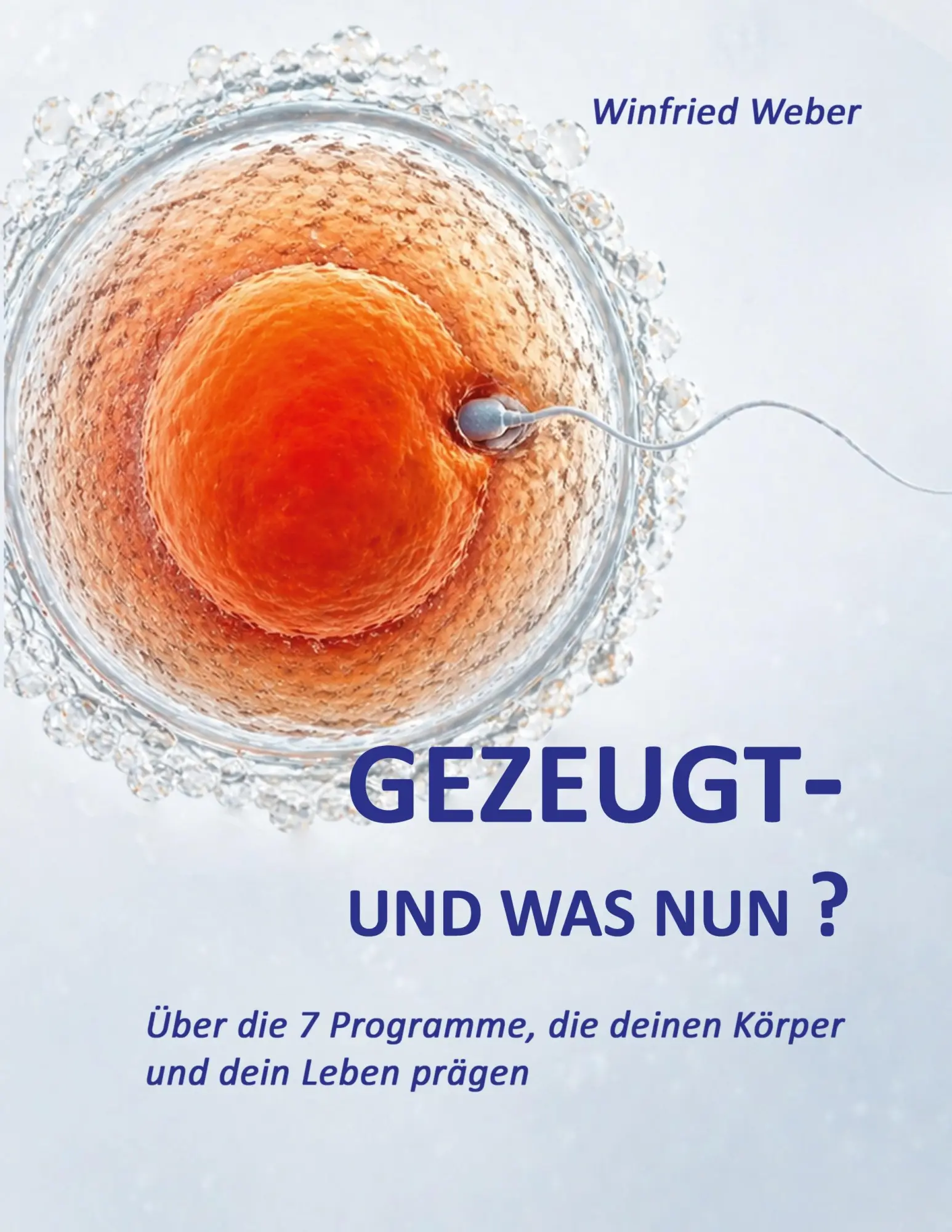 Cover: 9783695713721 | Gezeugt und was nun? | Winfried Weber | Taschenbuch | 92 S. | Deutsch
