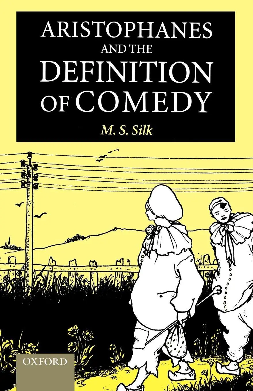 Cover: 9780199253821 | Aristophanes and the Definition of Comedy | M. S. Silk | Taschenbuch