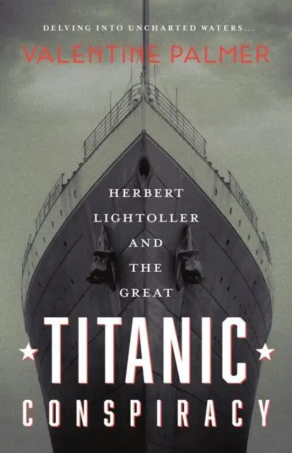 Cover: 9781781963821 | Herbert Lightroller &amp; The Great Titanic Conspiracy | Valentine Palmer