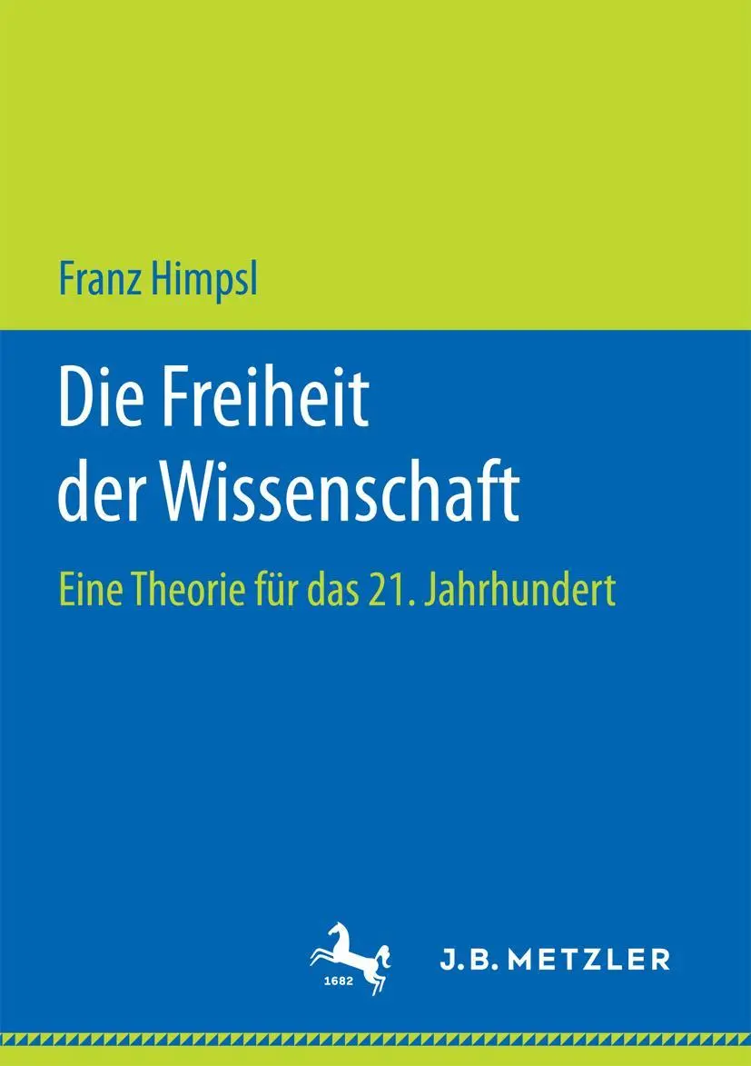 Cover: 9783658173821 | Die Freiheit der Wissenschaft | Eine Theorie für das 21. Jahrhundert